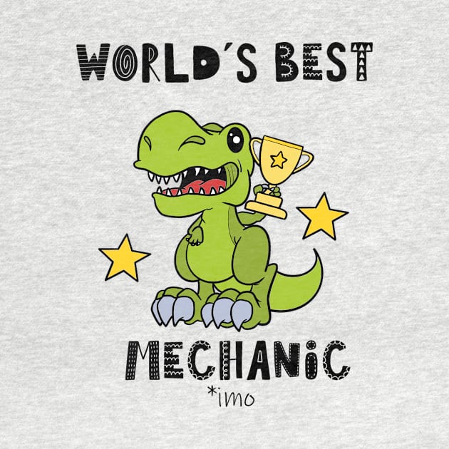 Funny Mechanic, Dinosaur, Humor, World's Best by iHeartDinosaurs